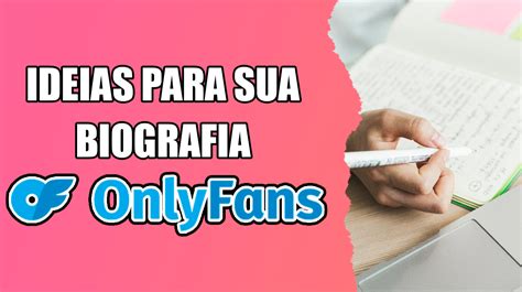 biografias de onlyfans|As melhores ideias para sua biografia OnlyFans